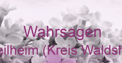 Wahrsagen Weilheim (Kreis Waldshut) | Top-Experten für Kartenlegen, Wahrsagen, Hellsehen, Zukunftsdeutung.